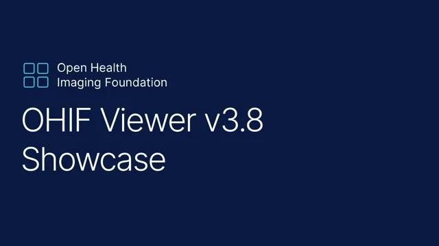 OHIF v3.8 showcase